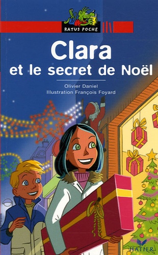 Olivier Daniel - Clara et le secret de Noël.