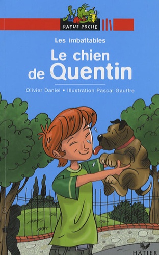 Olivier Daniel et Pascal Gauffre - Les Imbattables  : Le chien de Quentin.