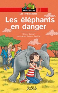 Olivier Daniel - Les Imbattables Tome : Les éléphants en danger.