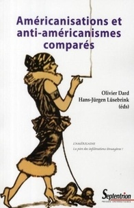 Rapidshare télécharger des livres audio Américanisations et anti-américanismes comparés par Olivier Dard, Hans-Jürgen Lüsebrink  in French 9782757400425