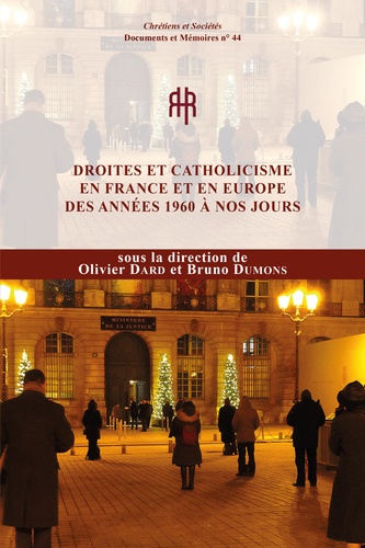 Droites et catholicisme en France et en Europe des années 1960 à nos jours