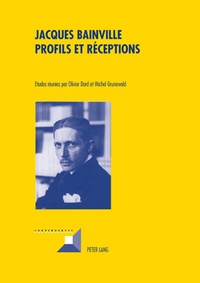 Olivier Dard - Jacques Bainville  Profils et réceptions.
