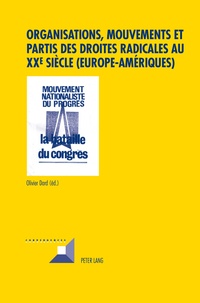 Olivier Dard - Organisations, mouvements et partis des droites radicales au XXe siècle (Europe-Amériques).