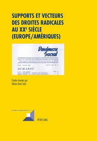 Olivier Dard - Supports et vecteurs des droites radicales au XXe siècle (Europe/Amériques).