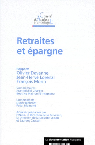 Olivier Davanne et  Collectif - Retraites et épargne.