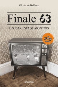 Olivier de Baillenx - Finale 63 - US Dax - Stade Montois. 1 DVD