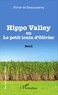 Olivier de Beaucoudrey - Hippo Valley - Ou le Petit train d'Olivier.