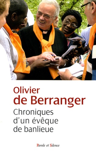 Olivier de Berranger - Chroniques d'un évêque de banlieue.