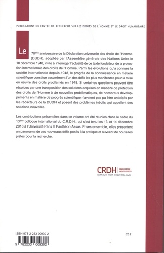 La Déclaration universelle des droits de l'homme, 70 ans après : les fondements des droits de l'homme au défi des nouvelles technologies. Actes du colloque des 13 et 14 décembre 2018