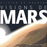 Olivier de Goursac - Visions de Mars.