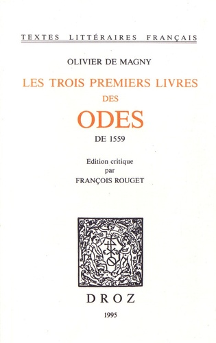 Olivier de Magny - Les trois premiers livres des Odes de 1559.