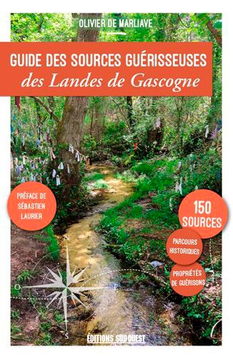 Guide des sources guérisseuses des Landes de Gascogne