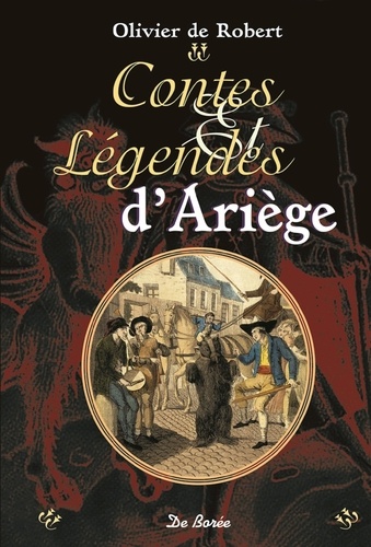 Olivier de Robert - Contes et légendes d'Ariège.