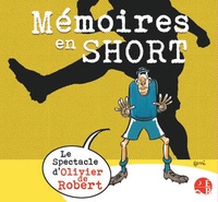 Olivier de Robert - Mémoires en short. 1 DVD