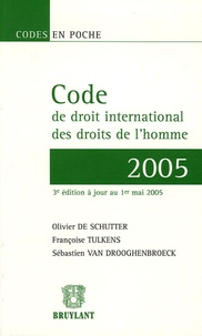 Olivier De Schutter et Françoise Tulkens - Code de droit international des droits de l'homme.