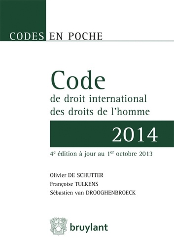 Olivier De Schutter et Françoise Tulkens - Code de droit international des droits de l'homme.