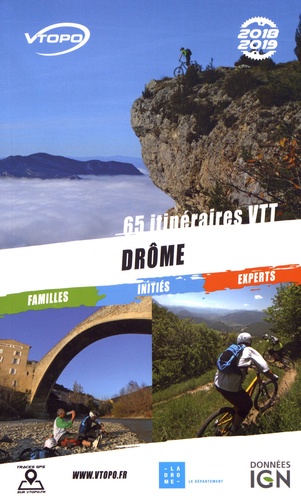 Drôme. 65 itinéraires VTT  Edition 2018-2019