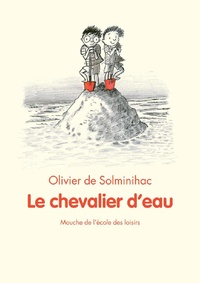 Olivier de Solminihac - Le chevalier d'eau.