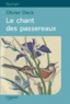 Olivier Deck - Le chant des passereaux.