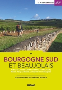 Olivier Deconinck et Grégory Desanlis - En Bourgogne Sud et Beaujolais - Autun, Le Creusot, Chalon-sur-Saöne, Tournus, Cluny, Mâcon, Paray-Le-Monial, La Clayette et en Beaujolais.