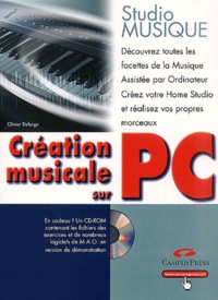 Olivier Deforge - Création musicale sur PC. 1 Cédérom