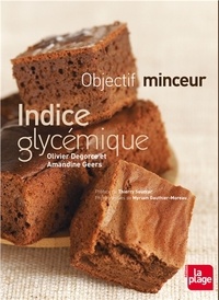 Olivier Degorce et Amandine Geers - Indice glycémique - Objectif minceur.