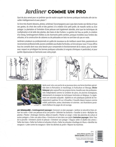 Jardiner comme un pro. Plans paysagers, pelouses, pièces d'eau, haies, arbres, vergers, potagers - Guide pratique pour l'aménagement et l'entretien du jardin