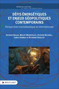 Défis énergétiques et enjeux géopolitiques contemporains