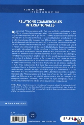 Relations commerciales internationales. L'Union européenne et l'Amérique du Nord à l'heure de la Nouvelle Route de la soie