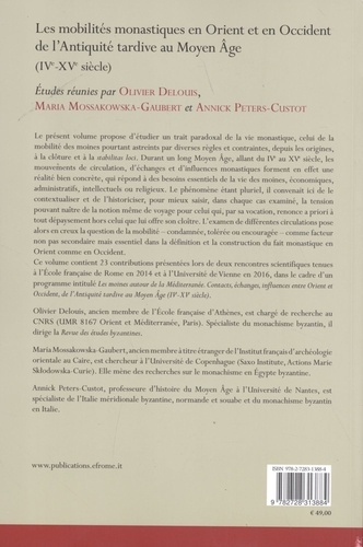 Les mobilités monastiques en Orient et en Occident de l'Antiquité tardive au Moyen Age (IVe-XVe siècle)