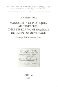 Manuscrits et pratiques autographes chez les écrivains français de la fin du Moyen Age