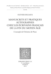Manuscrits et pratiques autographes chez les écrivains français de la fin du Moyen Age