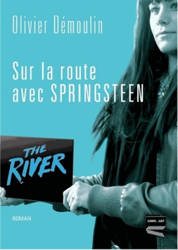 Sur la route avec Springsteen