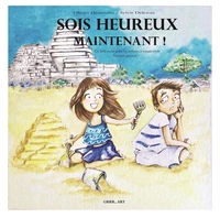 Un livre pour aider les enfants à mieux vivre l'instant présent !