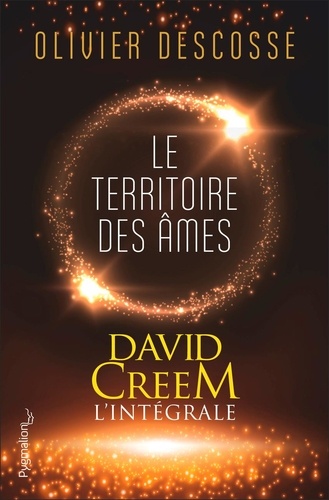 David Creem L'intégrale Le territoire des âmes