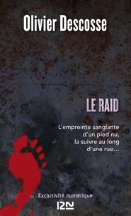 Olivier Descosse - Le raid.