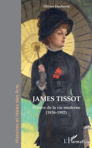 James Tissot. Peintre de la vie moderne (1836-1902)