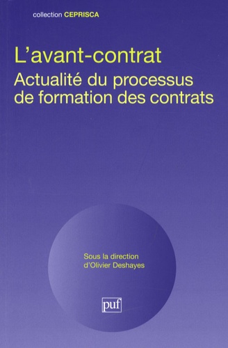 Olivier Deshayes et Denis Mazeaud - L'avant-contrat - Actualité du processus de formation des contrats.