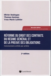 Olivier Deshayes et Thomas Genicon - Réforme du droit des contrats du régime général - Commentaire article par article.
