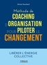 Olivier Devillard - Méthode de coaching d'organisation pour piloter le changement.