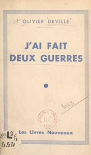 J'ai fait deux guerres