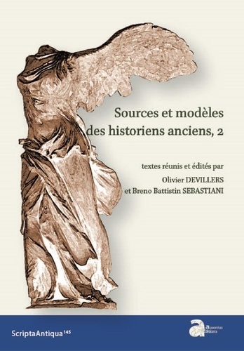 Sources et modèles des historiens anciens. Tome 2