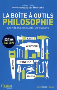 Olivier Dhilly - La boîte à outils Philosophie - Les notions, les sujets, les citations.