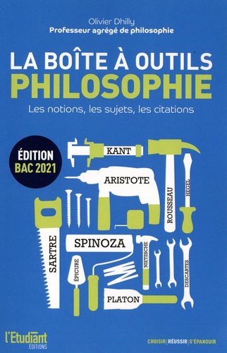 La boîte à outils Philosophie. Les notions, les sujets, les citations