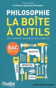 Philosophie, la boîte à outils - Les notions, les sujets, les citations.pdf
