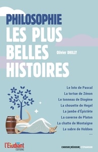 Olivier Dhilly - Philosophie - Les plus belles histoires.