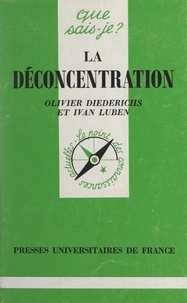 Olivier Diederichs et Ivan Luben - La déconcentration.