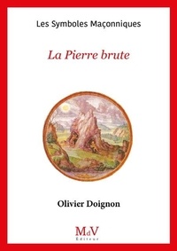 Olivier Doignon - La Pierre brute.