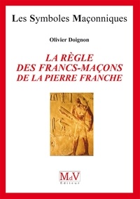 Olivier Doignon - N.4 La règle des francs maçons de la pierre franche.