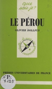 Olivier Dollfus et Paul Angoulvent - Le Pérou.